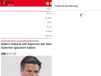 Bild zum Artikel: Immer mehr Druck auf den Wirtschaftsminister - Robert Habeck soll Experten bei Heiz-Hammer ignoriert haben