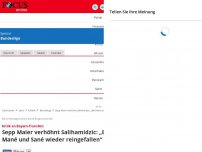 Bild zum Artikel: Kritik an Bayern-Transfers: Sepp Maier verhöhnt Salihamidzic:...