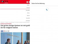 Bild zum Artikel: Analyse von Ulrich Reitz - Das grüne Amigo-System ist viel größer, als Sie für möglich halten