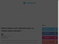 Bild zum Artikel: Zeiten ändern sich, Sprache auch: 13 Tweets übers Gendern