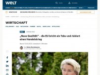 Bild zum Artikel: „Neue Qualität“ – die EU bricht ein Tabu und riskiert einen Handelskrieg