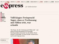 Bild zum Artikel: VdB klagte: Freispruch! Sager, dass er Verfassung mit Füßen tritt, war erlaubt