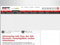 Bild zum Artikel: Nürburgring lobt Fans des 24h-Rennens: Campingplätze sauber hinterlassen