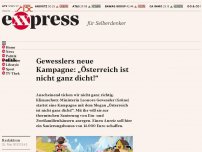 Bild zum Artikel: Gewesslers neue Kampagne: „Österreich ist nicht ganz dicht!“