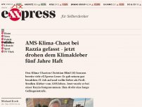 Bild zum Artikel: AMS-Klima-Chaot bei Razzia gefasst – jetzt drohen dem Klimakleber fünf Jahre Haft