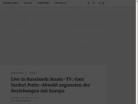 Bild zum Artikel: Live in Russlands Staats-TV: Gast fordert Putin-Abwahl zugunsten der Beziehungen mit Europa