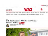 Bild zum Artikel: Abitur: 0,75: Oberhausener OB-Sohn macht bestes Abitur in Bottrop