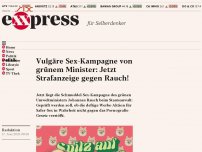 Bild zum Artikel: Vulgäre Sex-Kampagne von grünem Minister: Jetzt Strafanzeige gegen Rauch!