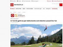 Bild zum Artikel: In Tarvis geht es per Seilrutsche vom Monte Lussari ins Tal