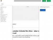 Bild zum Artikel: Kolumne: Kino - So leid es mir tut: Ich habe allmählich die Schnauze voll vom Kino