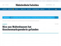 Bild zum Artikel: Nico aus Waltenhausen hat eine Knochenmarkspenderin gefunden