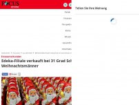 Bild zum Artikel: Erstaunte Kunden - Edeka-Filiale verkauft bei 31 Grad Schoko-Weihnachtsmänner