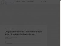 Bild zum Artikel: „Angst vor Lindemann“: Rammstein-Sänger ändert Songtexte bei Berlin-Konzert