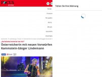Bild zum Artikel: „Auf einmal stand er vor mir“ - Österreicherin mit neuen Vorwürfen gegen Rammstein-Sänger Lindemann