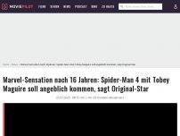 Bild zum Artikel: Marvel-Sensation nach 16 Jahren: Spider-Man 4 mit Tobey Maguire soll angeblich kommen, sagt Original-Star