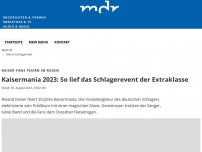 Bild zum Artikel: Kaisermania 2023: So lief das Schlagerevent der Extraklasse