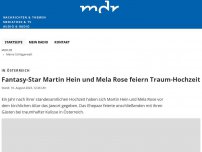 Bild zum Artikel: Fantasy-Star Martin Hein und Mela Rose feiern Traum-Hochzeit