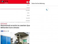 Bild zum Artikel: Viele Aufträge - Rheinmetall erreicht im zweiten Quartal 1,5 Milliarden Euro Umsatz