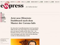 Bild zum Artikel: Jetzt neu: Hitzetote-Dashboard nach dem Muster der Corona-Info