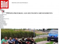 Bild zum Artikel: Polizei-Protokoll aus Grenzgebieten - 5 Tage im August