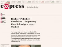 Bild zum Artikel: Rechter Politiker überfallen – Empörung über Schweigen vieler Medien