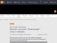 Bild zum Artikel: Fahnder vermuten 'Andromeda'-Crew in Ukraine