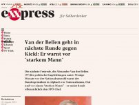 Bild zum Artikel: Van der Bellen geht in nächste Runde gegen Kickl: Er warnt vor “starkem Mann”