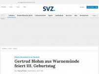 Bild zum Artikel: Gertrud Blohm aus Warnemünde feiert 111. Geburtstag
