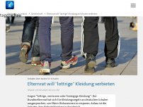 Bild zum Artikel: Elternrat will 'lottrige' Kleidung an Schulen verbieten