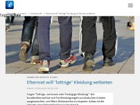 Bild zum Artikel: Elternrat will 'lottrige' Kleidung an Schulen verbieten