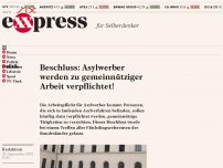 Bild zum Artikel: Beschluss: Asylwerber werden zu gemeinnütziger Arbeit verpflichtet!