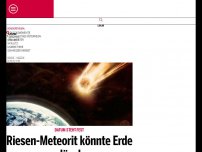Bild zum Artikel: Riesen-Meteorit könnte Erde auslöschen