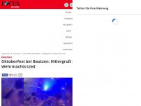 Bild zum Artikel: Zieschütz - Oktoberfest bei Bautzen: Hitlergruß zum Wehrmachts-Lied
