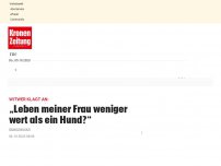 Bild zum Artikel: „Leben meiner Frau weniger wert als ein Hund?“