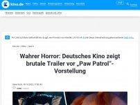 Bild zum Artikel: Böse Panne: Kino zeigt Horror-Trailer vor „Paw Patrol“-Kindervorstellung