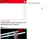 Bild zum Artikel: In Antwerpen am Barren - Lukas Dauser erster deutscher Turn-Weltmeister seit 16 Jahren