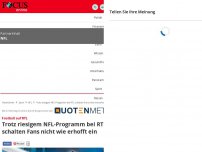 Bild zum Artikel: Football auf RTL - XXL-Sonntag bietet viel Spektakel auf dem Platz - doch die Quoten bleiben erneut aus