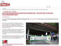 Bild zum Artikel: Rechtsextreme riegeln deutsche Grenze ab: 'Schluss mit illegaler Asyleinwanderung!'