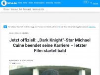 Bild zum Artikel: Jetzt offiziell: „Dark Knight“-Star Michael Caine verabschiedet sich aus dem Filmgeschäft mit 90