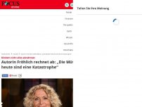 Bild zum Artikel: Kindern nicht alles abnehmen - Autorin Fröhlich rechnet ab: „Die Mütter heute sind eine Katastrophe“