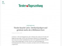 Bild zum Artikel: Tiroler knackt Lotto-Dreifachjackpot und gewinnt mehr als 3 Millionen Euro