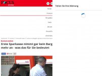 Bild zum Artikel: Bankensterben - Erste Sparkasse nimmt gar kein Bargeld mehr an - was das für Sie bedeutet