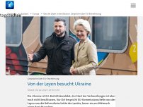 Bild zum Artikel: Von der Leyen in der Ukraine: Gespräche über EU-Erweiterung