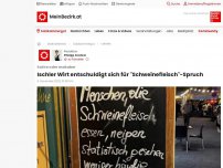 Bild zum Artikel: Ischler Wirt entschuldigt sich für 'Schweinefleisch-'Spruch