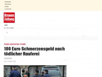 Bild zum Artikel: 100 Euro Schmerzengeld nach tödlicher Rauferei