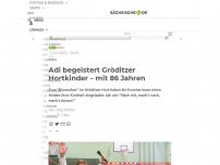 Bild zum Artikel: Adi begeistert Gröditzer Hortkinder – mit 86 Jahren