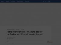 Bild zum Artikel: Home Improvement: Tim Allens Idee für ein Revival von Hör mal, wer da hämmert