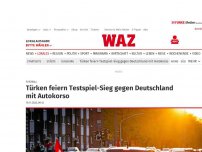 Bild zum Artikel: Fußball: Türken feiern Testspiel-Sieg gegen Deutschland mit Autokorso