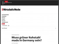 Bild zum Artikel: Stahlindustrie: Muss grüner Rohstahl made in Germany sein?