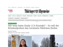 Bild zum Artikel: Vermisste Emily (13) in Mühlhausen: Zweite Nacht der Ungewissheit – Tausende Menschen in Sorge